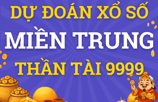 Dự đoán XSMT 10/05/2026 (Chủ nhật), soi cầu Xổ Số Miền Trung