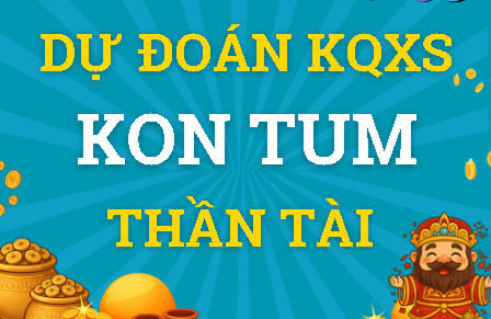 Dự đoán Kon Tum 10/05/2026 (Chủ nhật), soi cầu Xổ Số Kon Tum