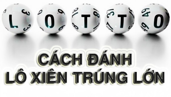cach danh lo xien de trung